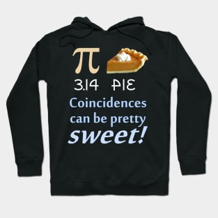 PI/PIE Coincidence (dark background) Hoodie